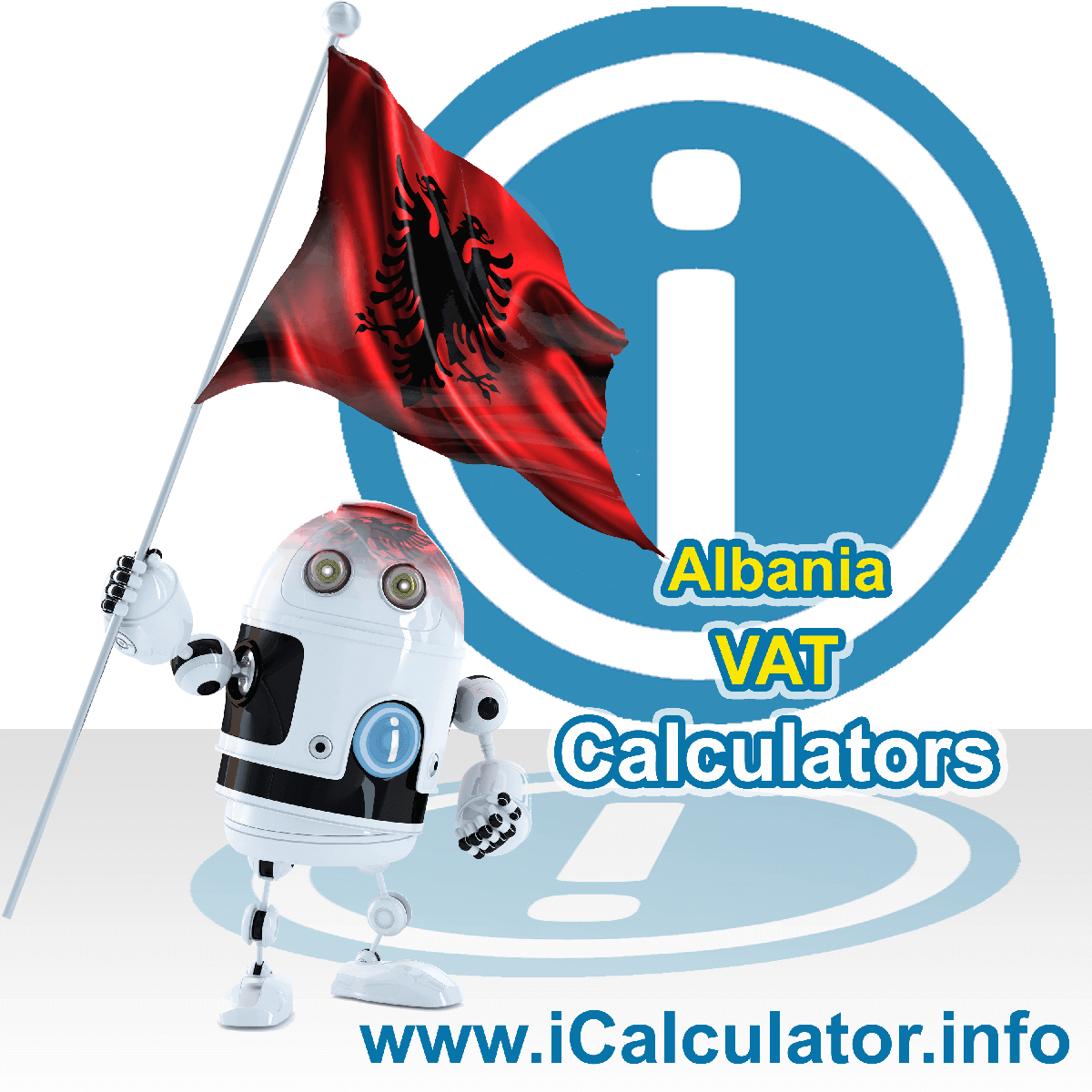 Albania VAT Calculator. This image shows the Albania flag and information relating to the VAT formula used for calculating Value Added Tax in Albania using the Albania VAT Calculator in 2022