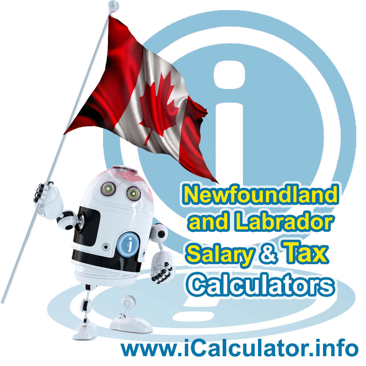 Newfoundland and Labrador 2022 Salary Comparison Calculator. This image shows the Newfoundland and Labrador flag and information relating to the tax formula used in the Newfoundland and Labrador 2022 Salary Comparison Calculator