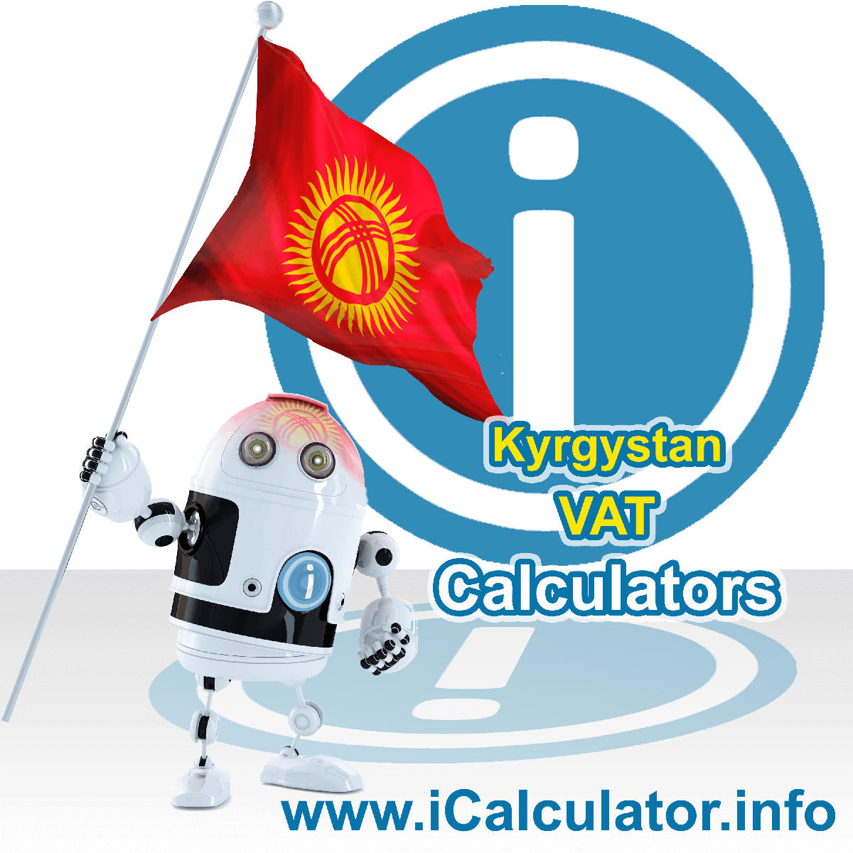 Kyrgyzstan VAT Calculator. This image shows the Kyrgyzstan flag and information relating to the VAT formula used for calculating Value Added Tax in Kyrgyzstan using the Kyrgyzstan VAT Calculator in 2022