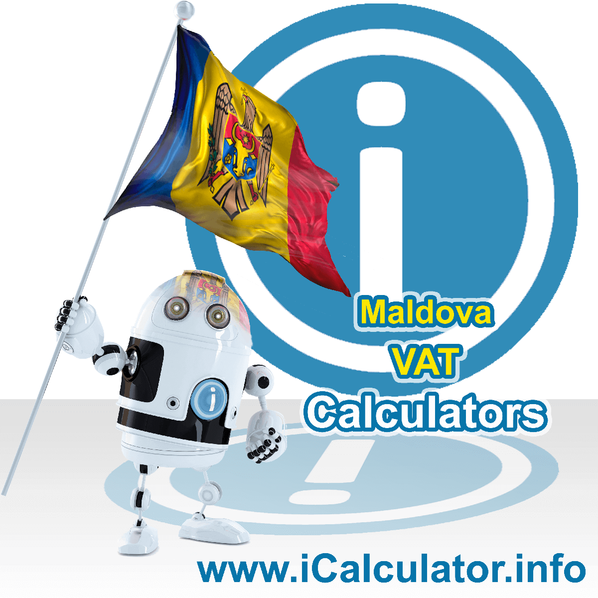 Moldova VAT Calculator. This image shows the Moldova flag and information relating to the VAT formula used for calculating Value Added Tax in Moldova using the Moldova VAT Calculator in 2022