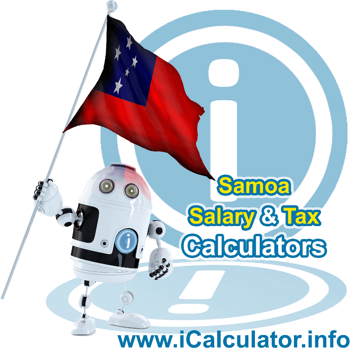 Samoa Wage Calculator. This image shows the Samoa flag and information relating to the tax formula for the Samoa Tax Calculator