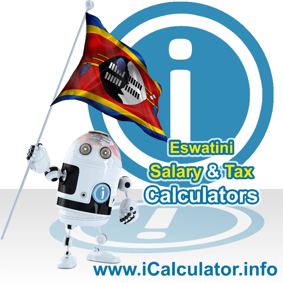 Swaziland Salary Calculator. This image shows the Swazilandese flag and information relating to the tax formula for the Swaziland Tax Calculator
